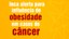 Influência de obesidade em casos de câncer.jpeg