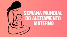 OMS e Unicef recomendam o aleitamento materno exclusivo no mínimo até os 6 meses de vida do bebê.