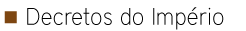 Decretos-do-Império.png